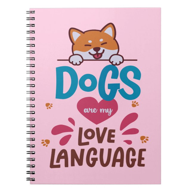 Carnet Les Chiens Sont Ma Langue D'Amour (Devant)