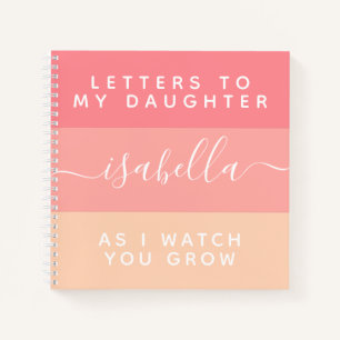 Carnet Lettres à ma fille tandis que je te regarde grandi