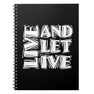 Carnet Live and Let Live 12 Step Recovery Slogan Citation