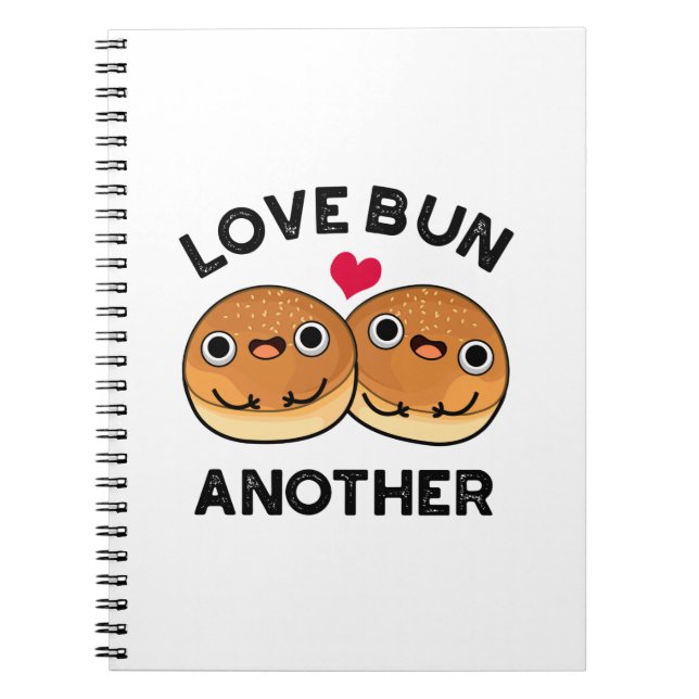 Carnet Love Bun Un Autre Jeu de Mots Drôle sur la Nourrit (Devant)