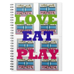 Carnet Love Eat Play Hakuna Matata Art Print