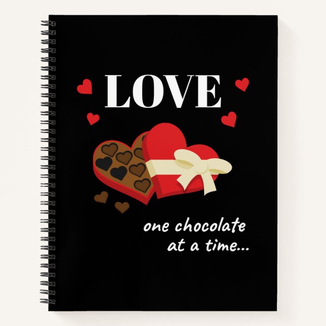 Carnet Love One Chocolate at a Time Drôle Citation (Devant)