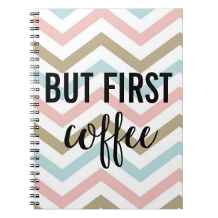 Carnet Mais d'abord, rayure de café