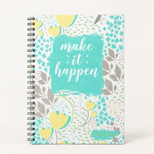 Carnet Make It Happen Inspirational Floral Notebook (Créateur téléchargé)