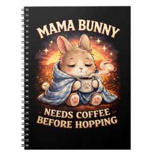 Carnet Maman Lapin a Besoin de Café Avant de Sauter