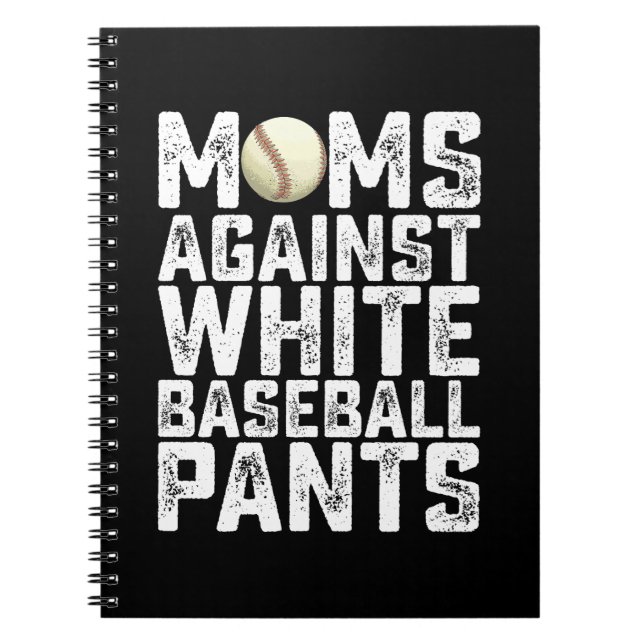 Carnet Mamans contre les pantalons de baseball blancs pou (Devant)
