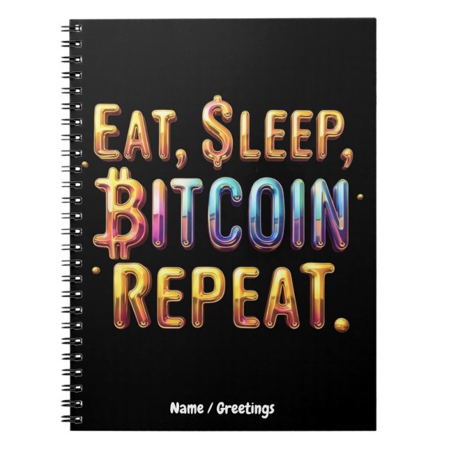 Carnet Manger, Dormir, Bitcoin, Répéter Une Cryptomonnaie (Devant)
