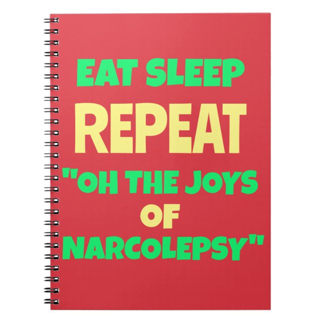 Carnet Mangez le sommeil Répétez Joys de Narcolepsy (Devant)
