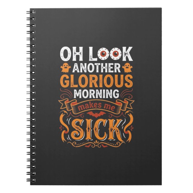 Carnet Matin Glorieux d'Halloween Me Rend Malade Design_1 (Devant)