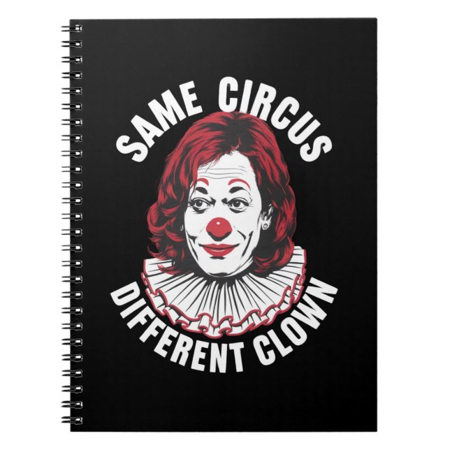 Carnet Même cirque, clown différent anti Kamala 2024 (Devant)