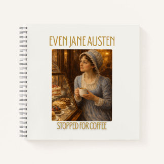 Carnet Même Jane Austen s'est arrêtée pour un café - Cahi