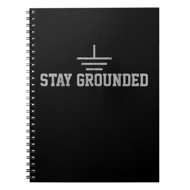 Carnet Mens Electrician Electrical Engineer Stay Grounded (Devant)