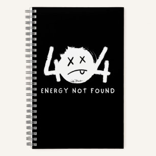 Carnet Message d'erreur 404 drôle Énergie non trouvée