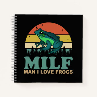 Carnet MILF Man I Love Frogs Funny Amphibian Frog Amateur