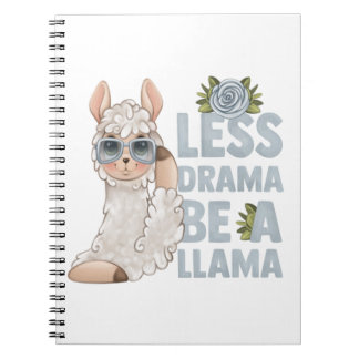 CARNET MOINS DE DRAMA, SOIS UN LAMA !