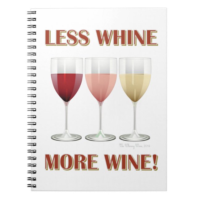 CARNET MOINS DE WHINE, PLUS DE VIN ! (Devant)