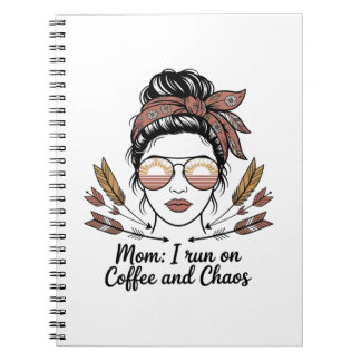 Carnet Mom I Run On Coffee And Chaos