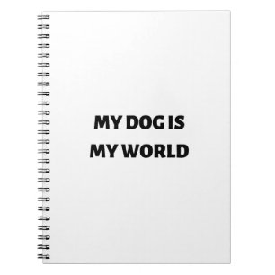 Carnet Mon chien est mon monde