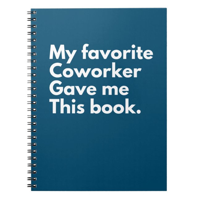 Carnet Mon Coworker Favori M'A Donné Cela (Devant)