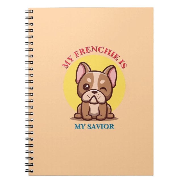 Carnet Mon Frenchie est mon sauveur Mignon Meme de Bouled (Devant)