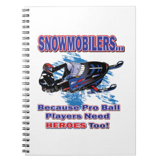 Carnet Motoneige-Parce-Que-Pro-Ball-Joueurs-Besoin-Héros