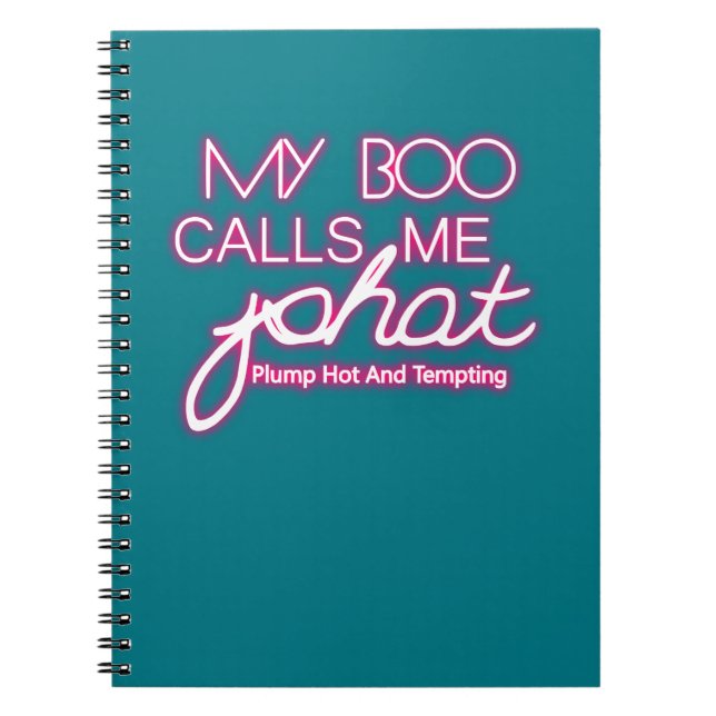Carnet My Boo appelle moi PHAT plump chaud et tentant (Devant)