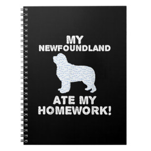 Carnet My Newfoundland ate my homework dologe venin