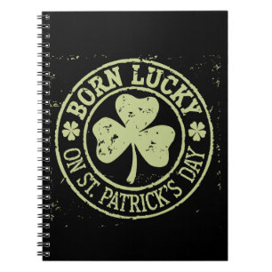 Carnet Né Chanceux Le Jour De La Saint-Patrick Anniversai