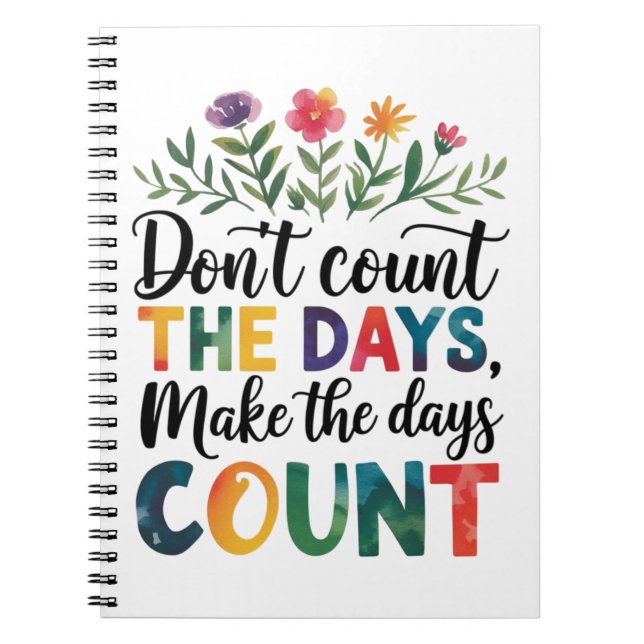 Carnet Ne comptez pas les jours, faites que les jours com (Devant)
