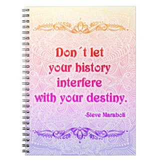 Carnet Ne laissez pas votre histoire - Citation positive