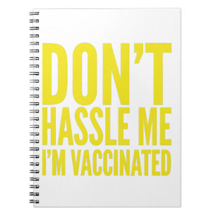 CARNET NE ME CASSEZ PAS LES PIEDS JE SUIS VACCINÉ