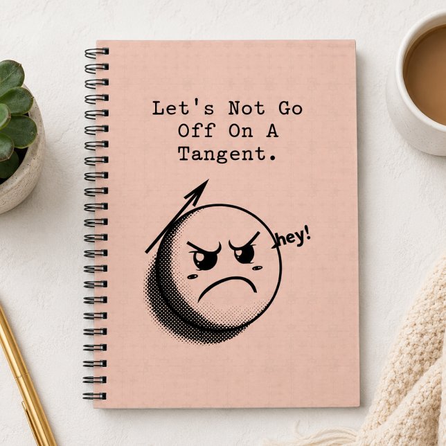Carnet Ne partez pas sur une tangente Expression drôle de (Créateur téléchargé)