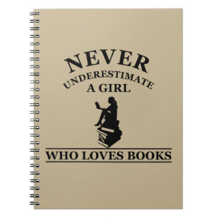 Carnet ne sous-estimez jamais une fille qui aime les livr
