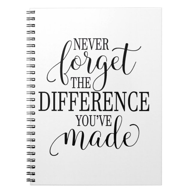 Carnet Never Forget the Difference You’ve Made (Devant)