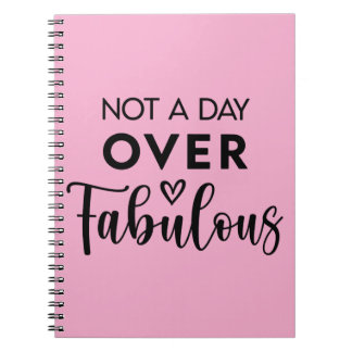 Carnet Not a Day Over Fabulous – Funny Birthday Quote