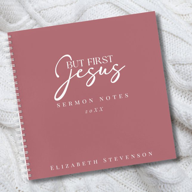 Carnet Notes de sermon rose poussiéreux Modern But First  (Créateur téléchargé)