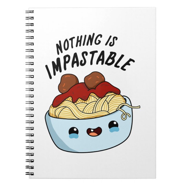 Carnet Nothing Is Impastable Funny Pasta Pun (Devant)