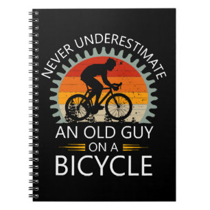 Carnet N'oubliez jamais un vieux gars sur un vélo