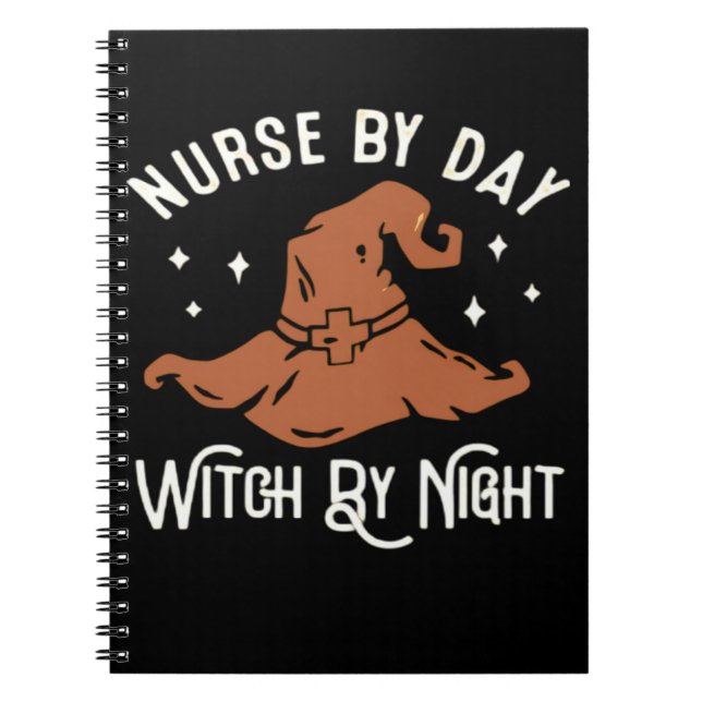 Carnet Nurse by Day Witch by Night - Funny Halloween Nurs (Devant)