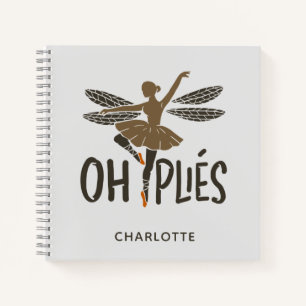 Carnet Oh Plies Danseur de Ballet Personnalisé