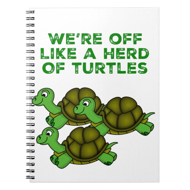 Carnet On est comme un troupeau de tortues Drôle design (Devant)
