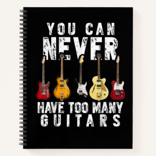 Carnet On ne peut jamais avoir trop de guitares musique d