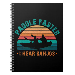 Carnet Paddle plus vite j'entends Banjos