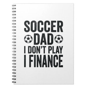 Carnet Papa footballeur Je ne joue pas Je finance T-Shirt
