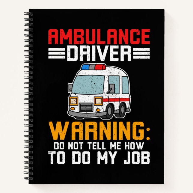 Carnet Paramètre du pilote d'ambulance faire mon travail (Devant)