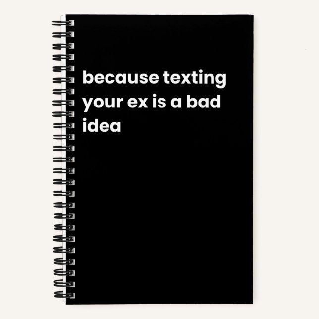 Carnet parce que envoyer un texto à votre ex est une mauv (Recto)
