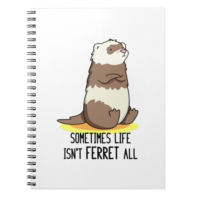 Carnet Parfois La Vie N'est Pas Toute Drôle Pun D'Animal  (Devant)