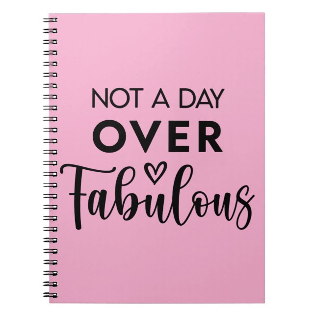 Carnet Pas un jour de plus que fabuleux – Citation drôle  (Devant)