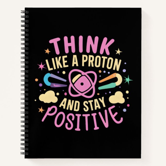 Carnet Penser Que Proton Reste Une Science Positive Inspi (Devant)