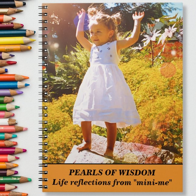 Carnet PERLES DE SAGESSE La vie réfléchie par "mini-moi" (PEARLS OF WISDOM Life Reflect from "mini-me" Notebook)